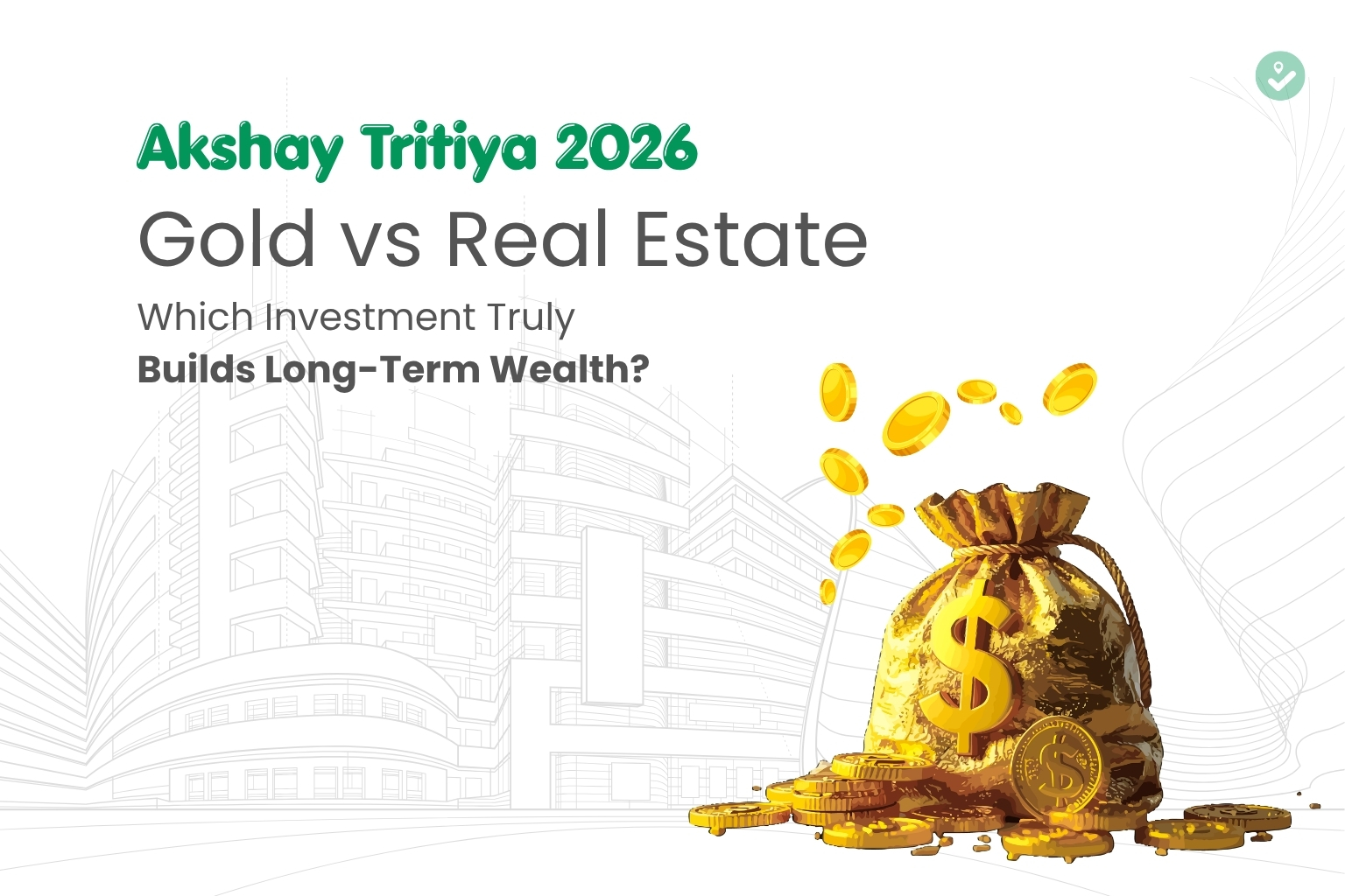 Akshay Tritiya 2026: Gold vs Real Estate