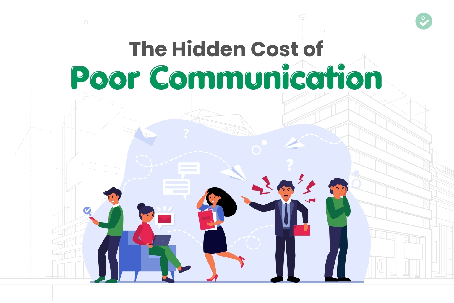 The Hidden Cost of Poor Communication in Real Estate Deals